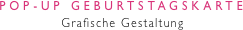 POP-UP GEBURTSTAGSKARTE