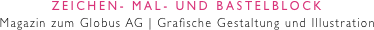 ZEICHEN- MAL- UND BASTELBLOCK